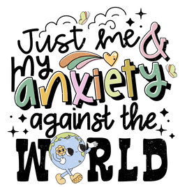 Just Me And My Anxiety