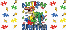 Autism Is My Superpower UV Wrap
