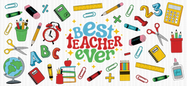 BEST TEACHER EVER SCHOOL SUPPLIES UV WRAP