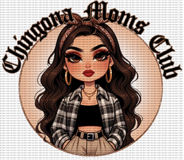 Chingona moms club