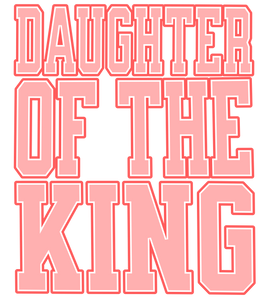 Daughter Of The King