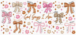 God Says I Am BOWS AND FLOWERS UV Wrap