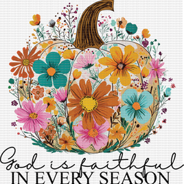 God Is Faithful In Every Season