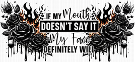 If My Mouth Doesn't Say It UV Wrap
