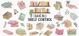 I Have No Shelf Control UV Wrap
