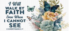 I will walk by faith UV Wrap