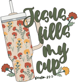 Jesus fills my cup