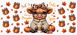 Just A Cutie Who Loves Pumpkin Spice UV Wrap