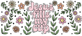 Jesus Fills My Cup UV Wrap