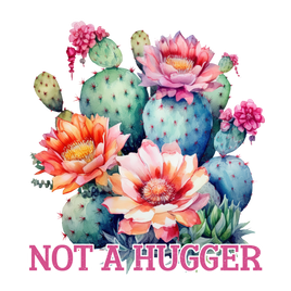 Not a Hugger DTF