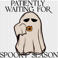 Patiently Waiting For Spooky Season /sleeve