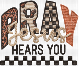 Pray Jesus Hears You Faux Yarn