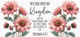 Seek first His kingdom UV Wrap