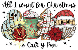 All I Want For Christmas Is Cafe y Pan
