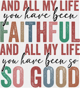 All My Life You Have Been Faithful