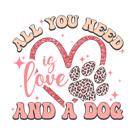 All You Need Is A Dog