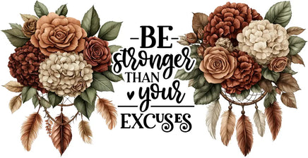 Be Stronger Than Your Excuses UV Wrap