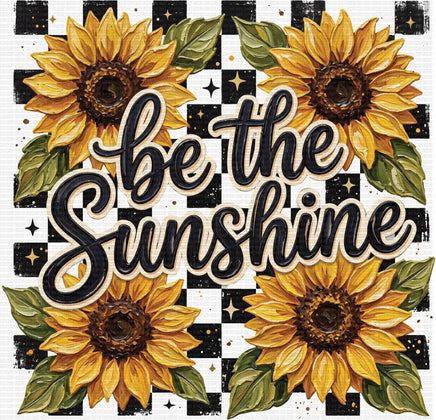 Be The Sunshine Sunflowers