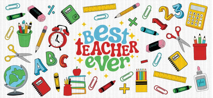 BEST TEACHER EVER SCHOOL SUPPLIES UV WRAP