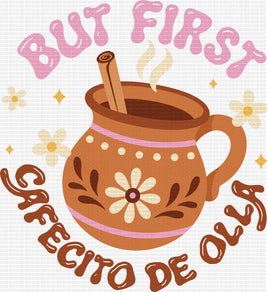 But First Cafecito de la Olla