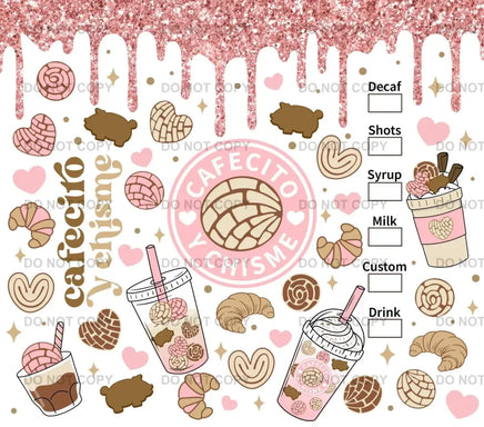 Cafecito y chisme pink glitter drip tumbler wrap