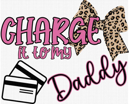 Charge It To My Daddy