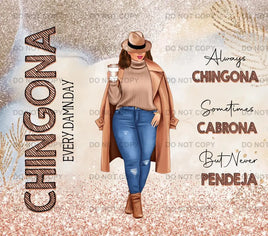 Chingona every damn day tumbler wrap