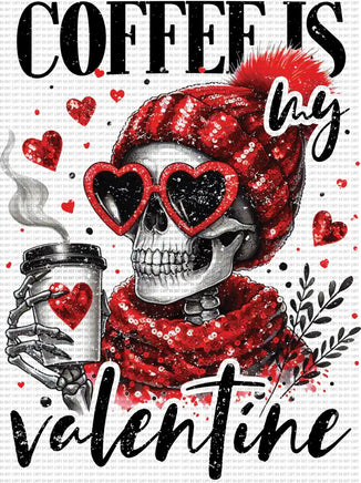 Coffee Is My Valentine Distressed Skelly