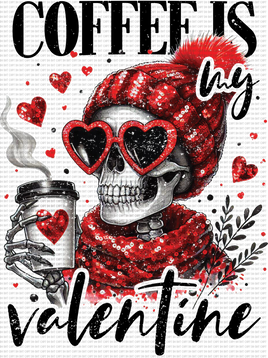 Coffee Is My Valentine Distressed Skelly