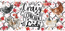 Crazy Chicken Lady UV Wrap