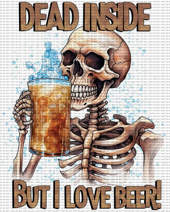 Dead Inside But I Love Beer