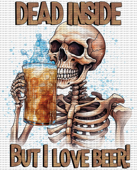 Dead Inside But I Love Beer