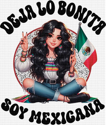 Deja Lo Bonita Soy Mexicana