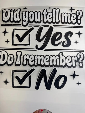 Did you tell me? DD