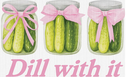 Dill With It