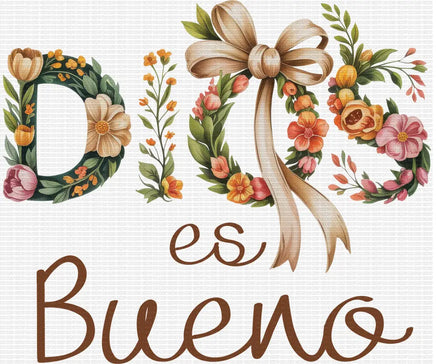 Dios Es Bueno Floral