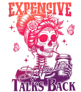 Expensive Difficult and Talks Back