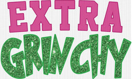 Extra Grinchy