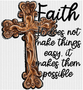 Faith It Does Not Make Things Easy
