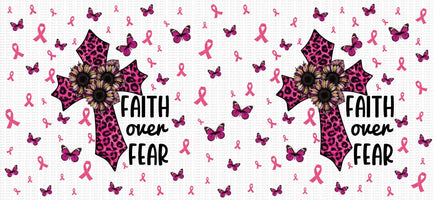 Faith Over Fear Breast Cancer UV Wrap