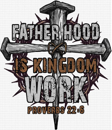 Fatherhood is Kingdom Work