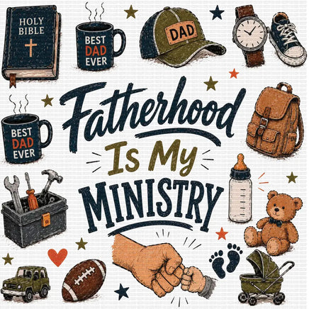 Fatherhood is My Ministry