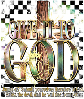 Give It To God