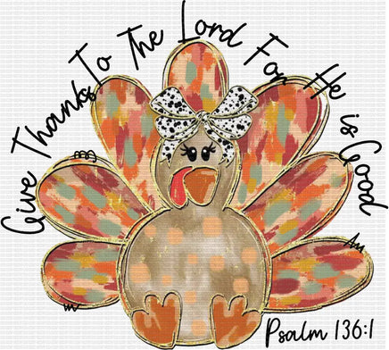Give Thanks To The Lord Turkey