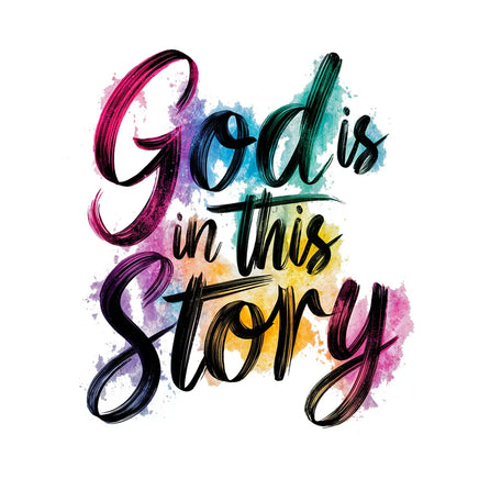 God Is In This Story