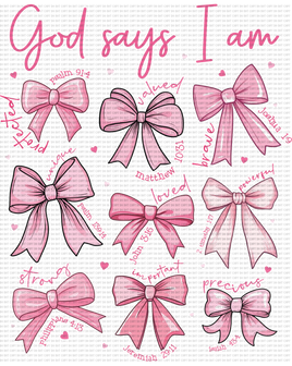 God Says I Am Pink Bows