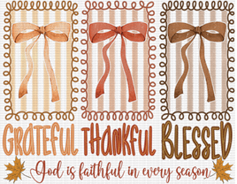 Grateful Thankful Blessed Bows