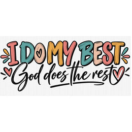 I do my best God does the rest