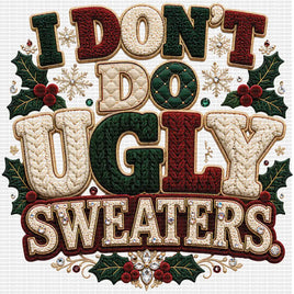 I Don’t Do Ugly Sweaters