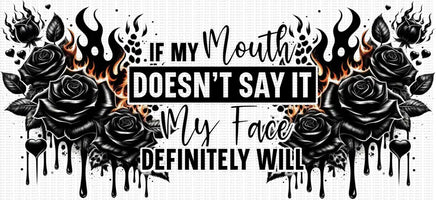 If My Mouth Doesn’t Say It UV Wrap